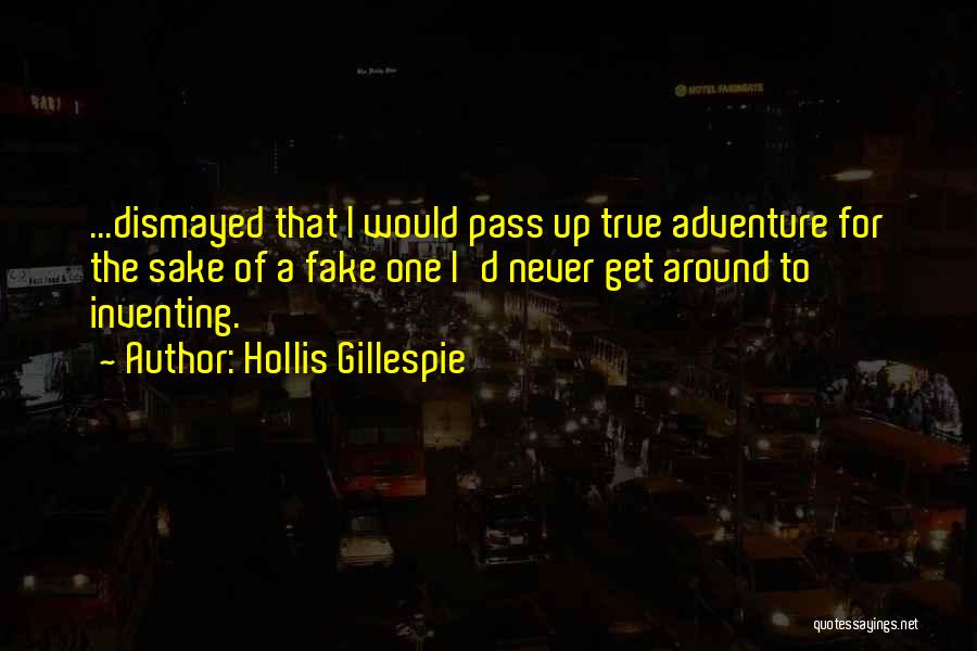 I Fake Quotes By Hollis Gillespie