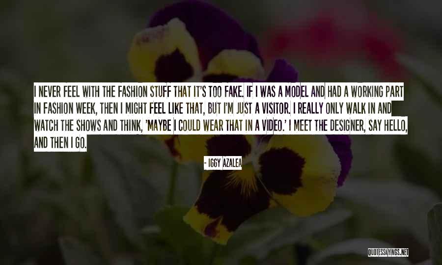 I Fake Quotes By Iggy Azalea I Fake Quotes By Iggy Azalea