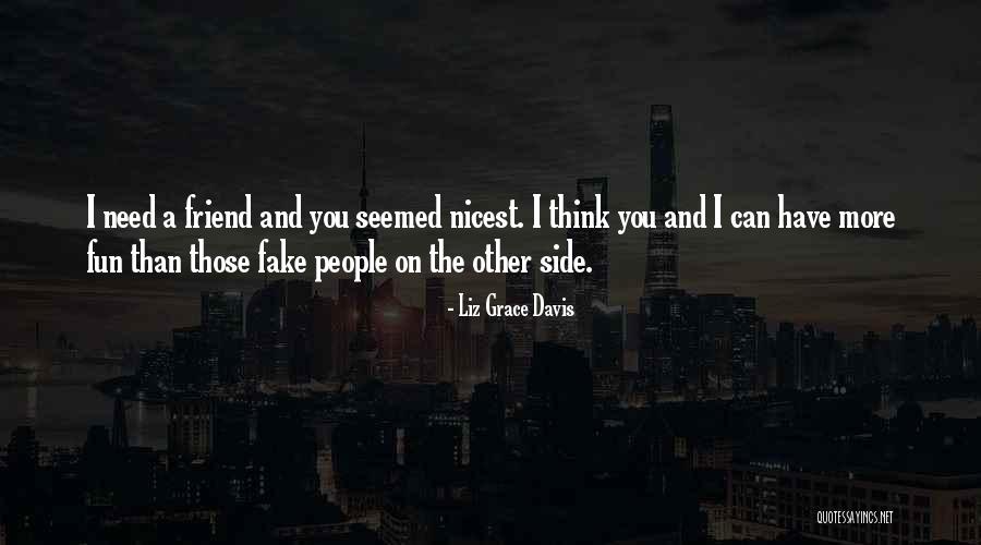 I Fake Quotes By Liz Grace Davis I Fake Quotes By Liz Grace Davis
