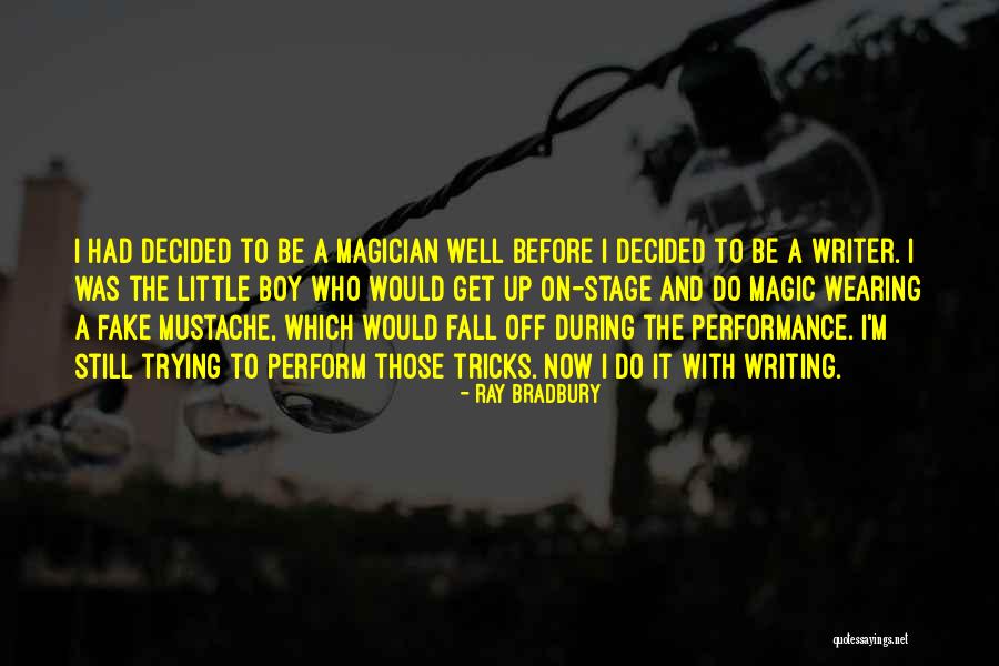 I Fake Quotes By Ray Bradbury I Fake Quotes By Ray Bradbury