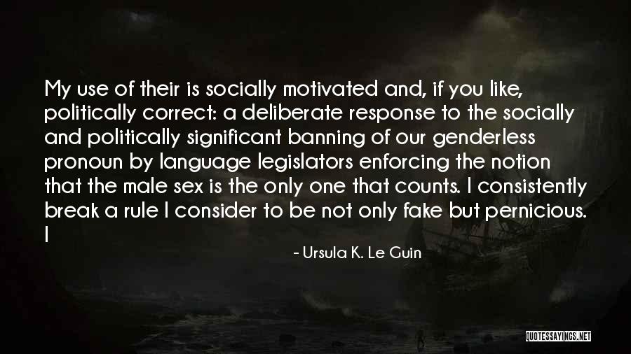 I Fake Quotes By Ursula K. Le Guin