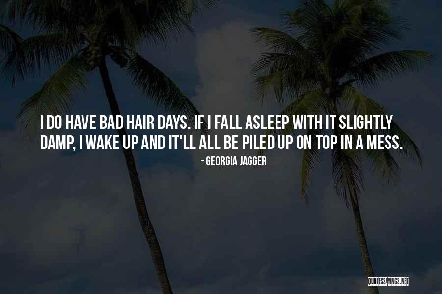 I Fall Asleep Quotes By Georgia Jagger I Fall Asleep Quotes By Georgia Jagger