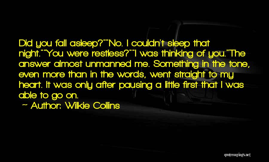 I Fall Asleep Thinking Of You Quotes By Wilkie Collins