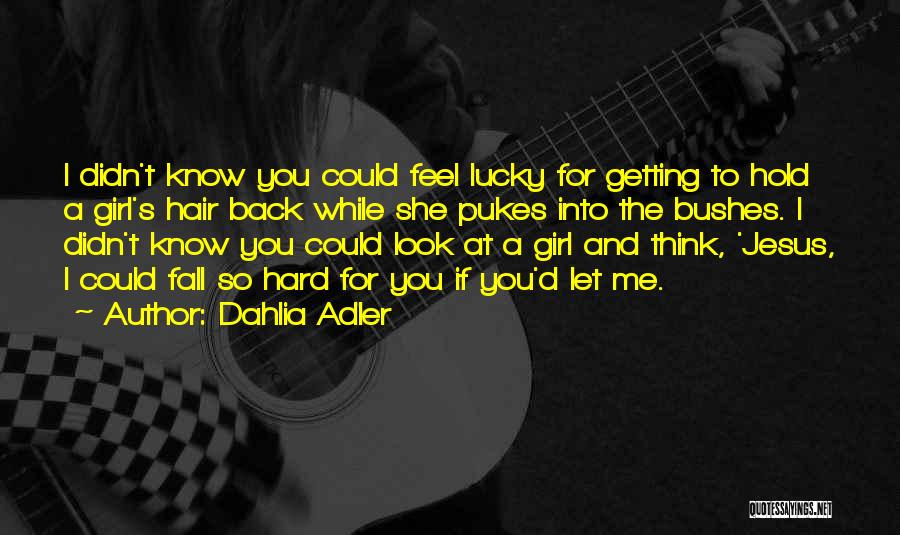 I Fall Back Quotes By Dahlia Adler