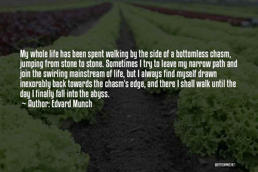 I Fall Back Quotes By Edvard Munch