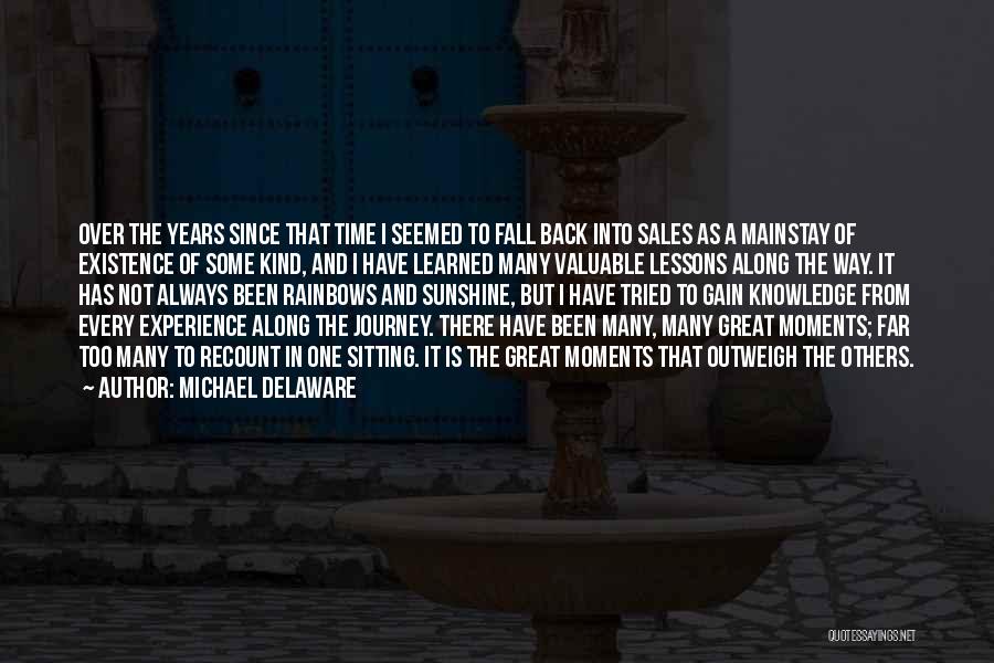 I Fall Back Quotes By Michael Delaware