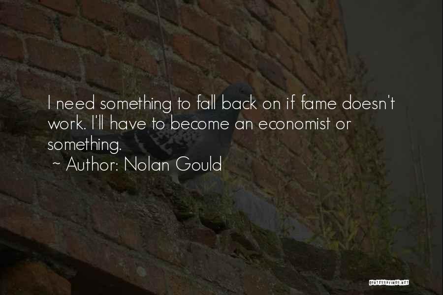 I Fall Back Quotes By Nolan Gould