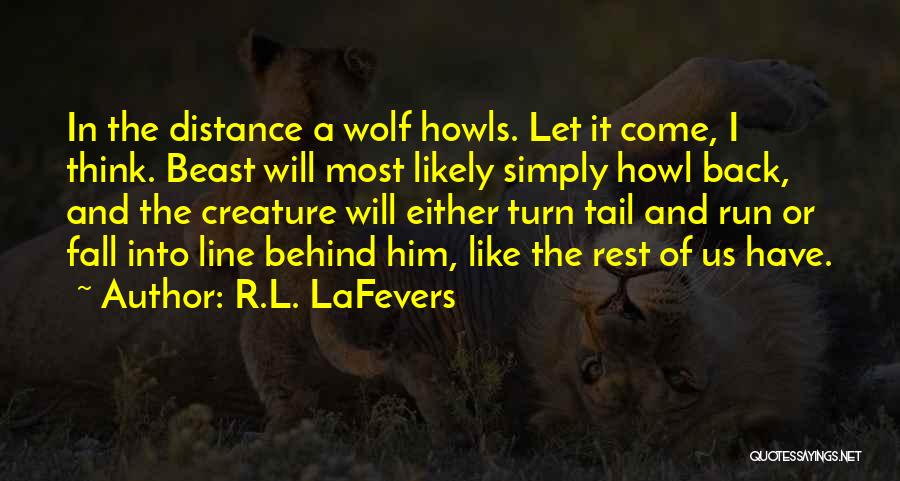 I Fall Back Quotes By R.L. LaFevers