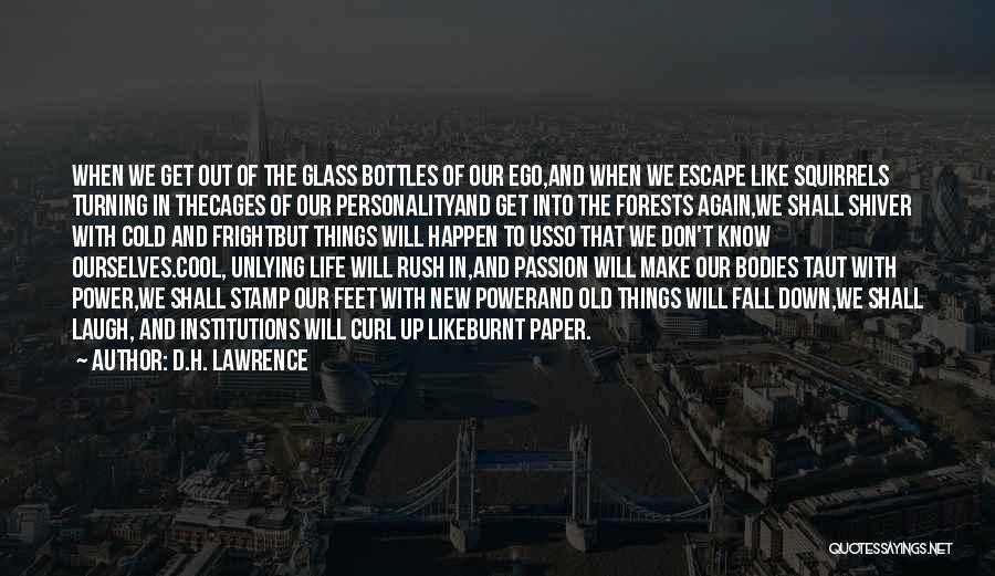 I Fall Down But I Get Up Again Quotes By D.H. Lawrence