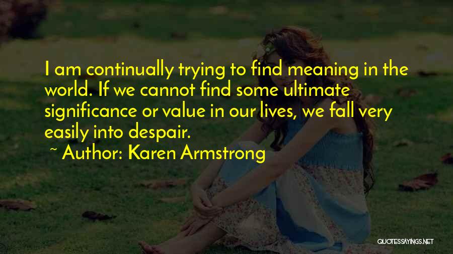 I Fall Easily Quotes By Karen Armstrong