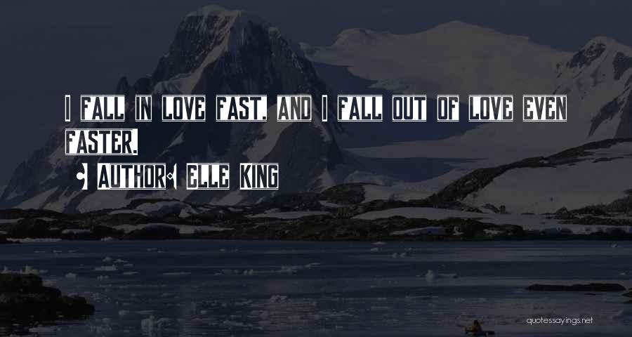 I Fall Fast Quotes By Elle King