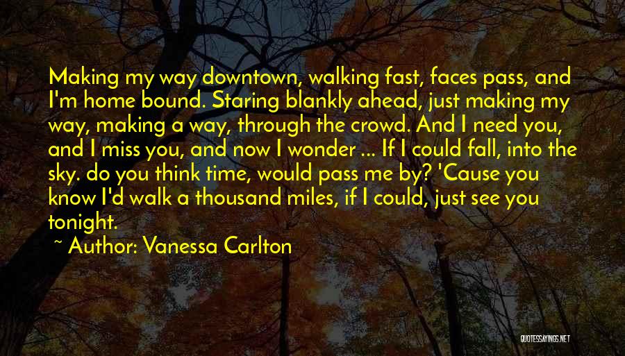 I Fall Fast Quotes By Vanessa Carlton