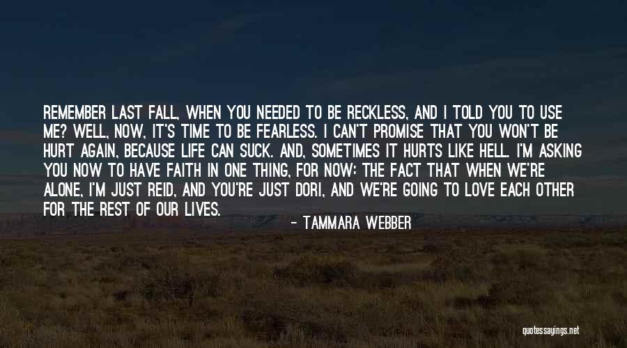 I Fall For You Again Quotes By Tammara Webber