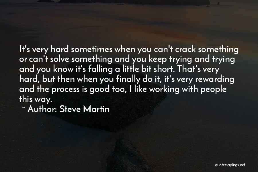 I Fall Hard Quotes By Steve Martin