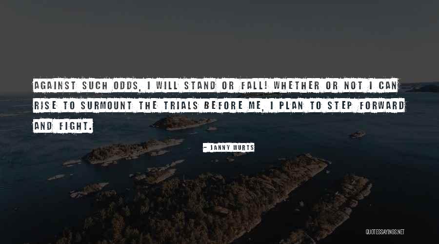 I Fall I Rise Quotes By Janny Wurts I Fall I Rise Quotes By Janny Wurts