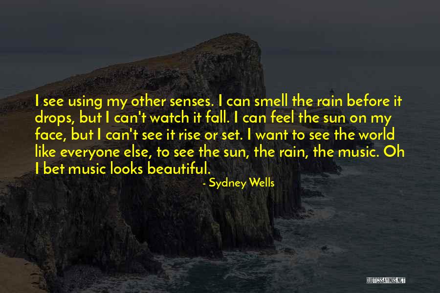I Fall I Rise Quotes By Sydney Wells I Fall I Rise Quotes By Sydney Wells