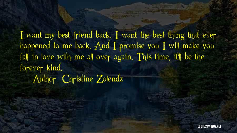 I Fall In Love With You Again Quotes By Christine Zolendz