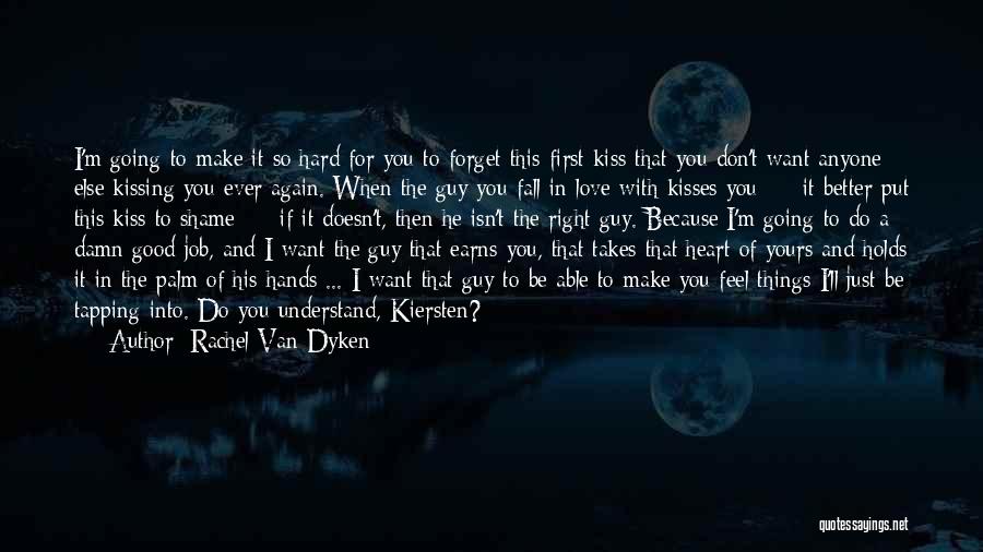 I Fall In Love With You Again Quotes By Rachel Van Dyken