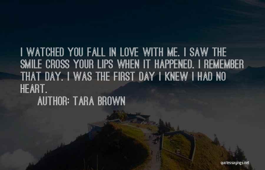 I Fall Quotes By Tara Brown