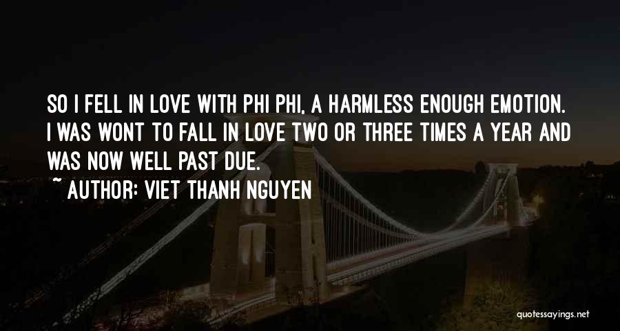 I Fall Quotes By Viet Thanh Nguyen