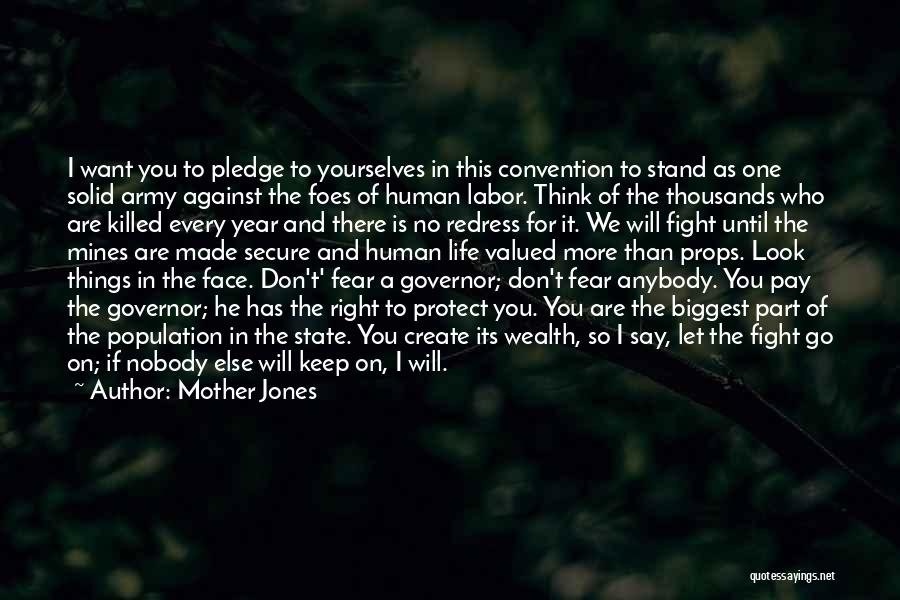 I Fear Nobody Quotes By Mother Jones