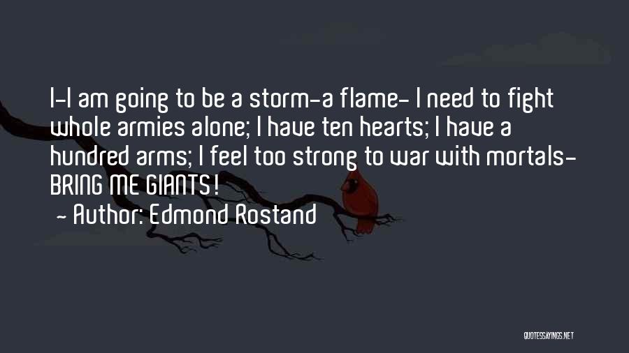 I Feel Alone Quotes By Edmond Rostand