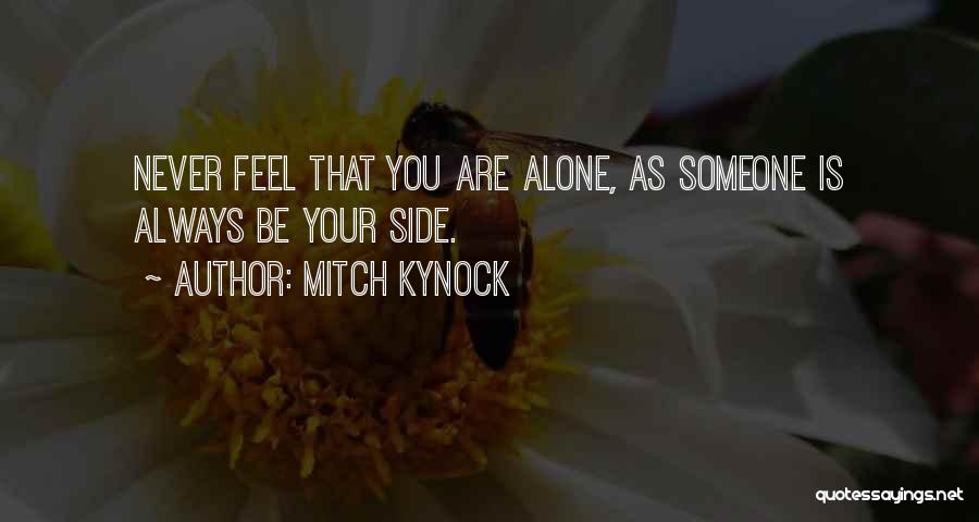 I Feel Alone Quotes By Mitch Kynock