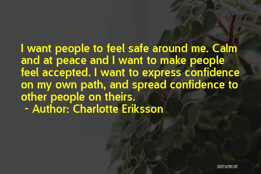 I Feel At Peace Quotes By Charlotte Eriksson
