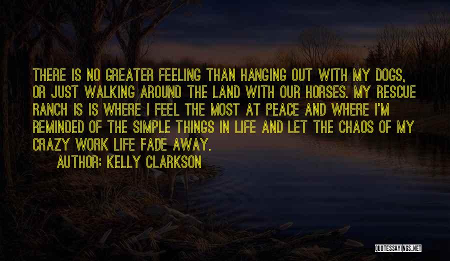 I Feel At Peace Quotes By Kelly Clarkson