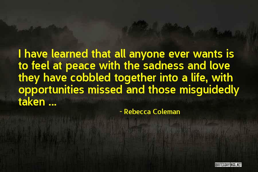I Feel At Peace Quotes By Rebecca Coleman I Feel At Peace Quotes By Rebecca Coleman