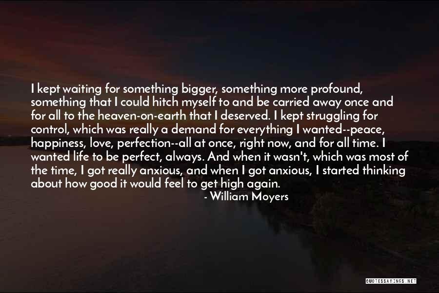 I Feel At Peace Quotes By William Moyers I Feel At Peace Quotes By William Moyers