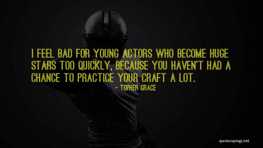 I Feel Bad Quotes By Topher Grace I Feel Bad Quotes By Topher Grace