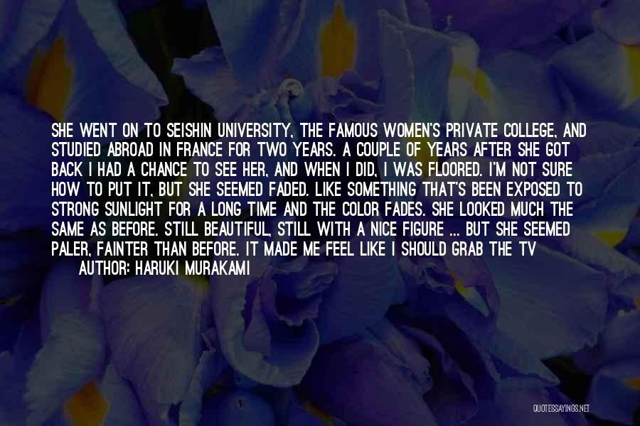 I Feel Beautiful Quotes By Haruki Murakami