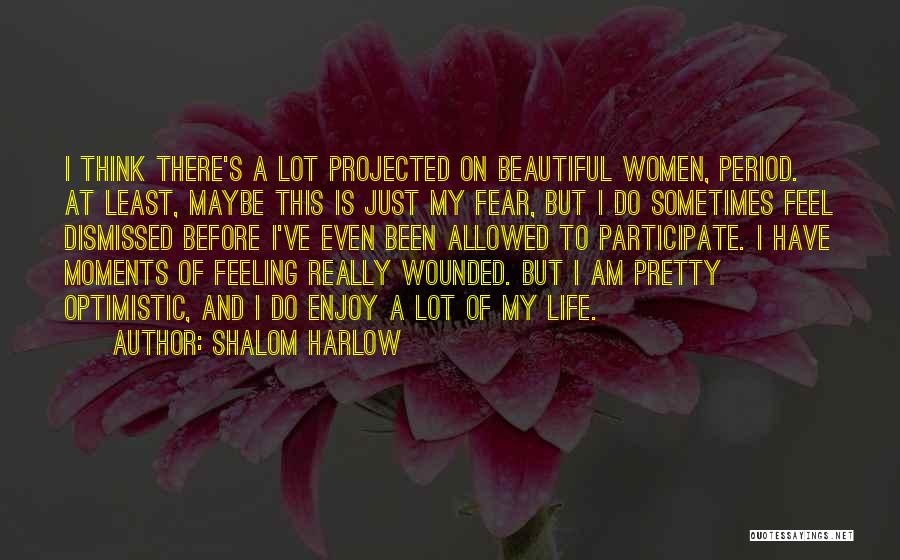 I Feel Beautiful Quotes By Shalom Harlow