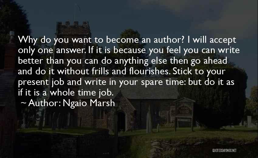 I Feel Better Without You Quotes By Ngaio Marsh
