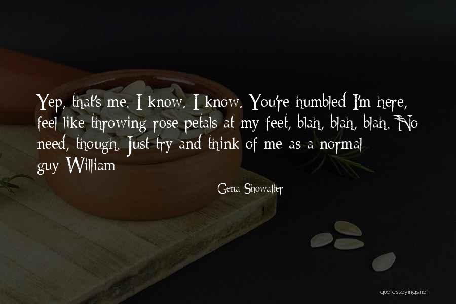 I Feel Blah Quotes By Gena Showalter I Feel Blah Quotes By Gena Showalter