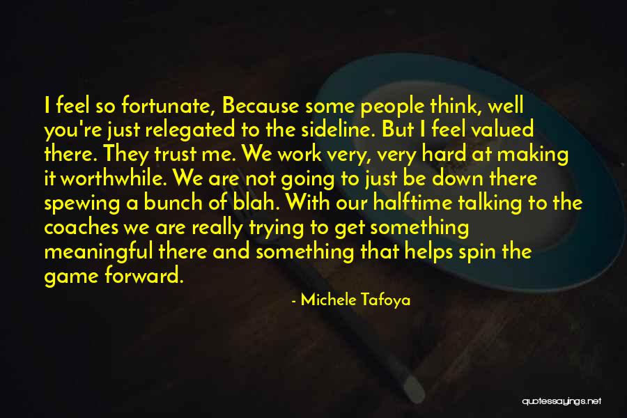 I Feel Blah Quotes By Michele Tafoya I Feel Blah Quotes By Michele Tafoya