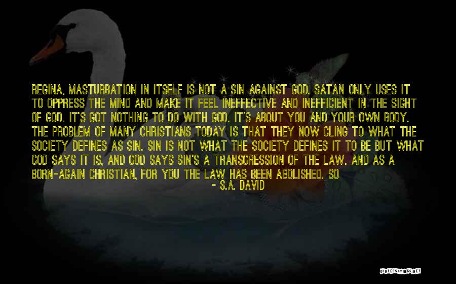 I Feel Born Again Quotes By S.A. David I Feel Born Again Quotes By S.A. David