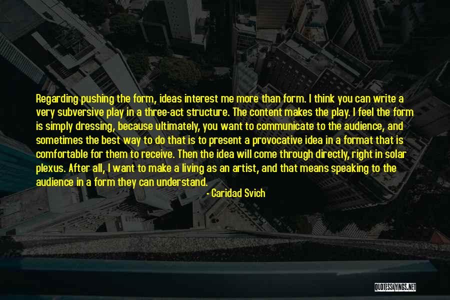 I Feel Content Quotes By Caridad Svich I Feel Content Quotes By Caridad Svich