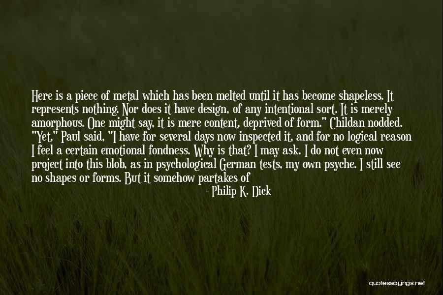I Feel Content Quotes By Philip K. Dick I Feel Content Quotes By Philip K. Dick