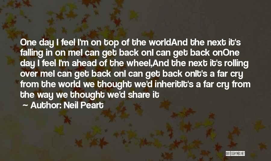 I Feel Cry Quotes By Neil Peart