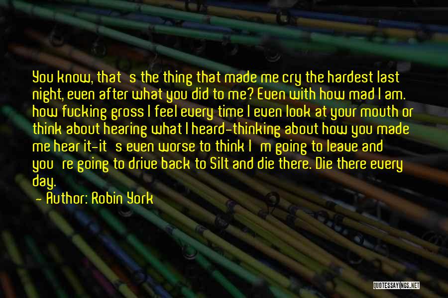 I Feel Cry Quotes By Robin York
