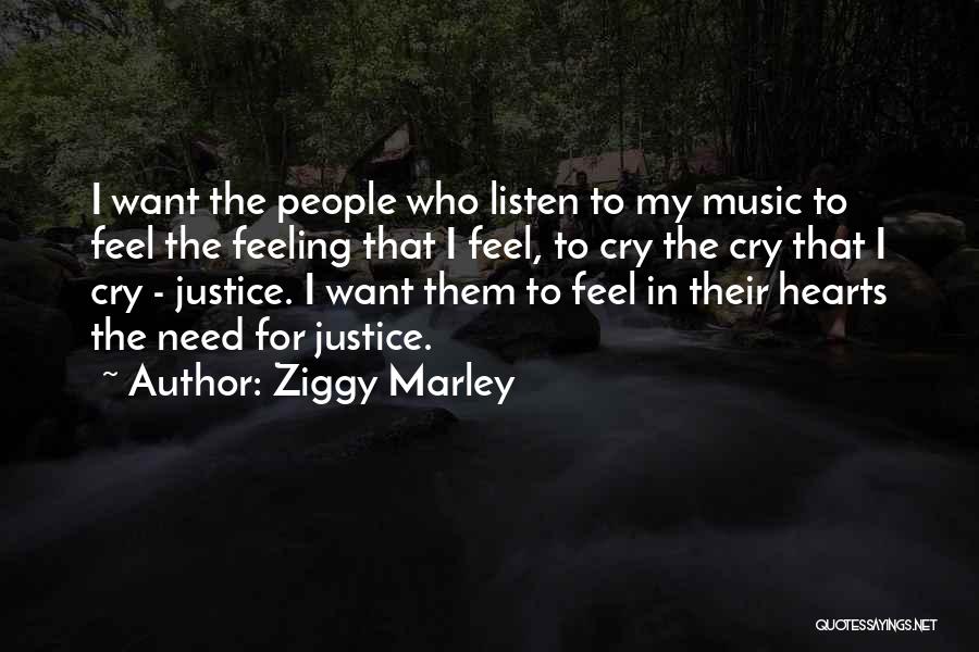 I Feel Cry Quotes By Ziggy Marley