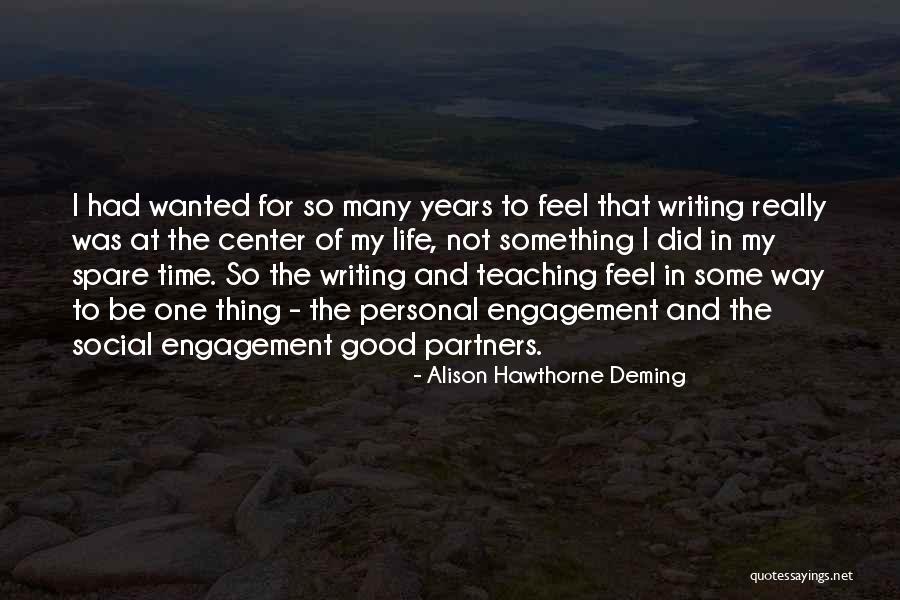 I Feel Good Quotes By Alison Hawthorne Deming