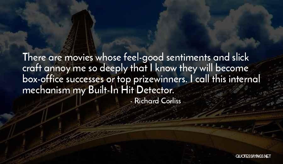 I Feel Good Quotes By Richard Corliss