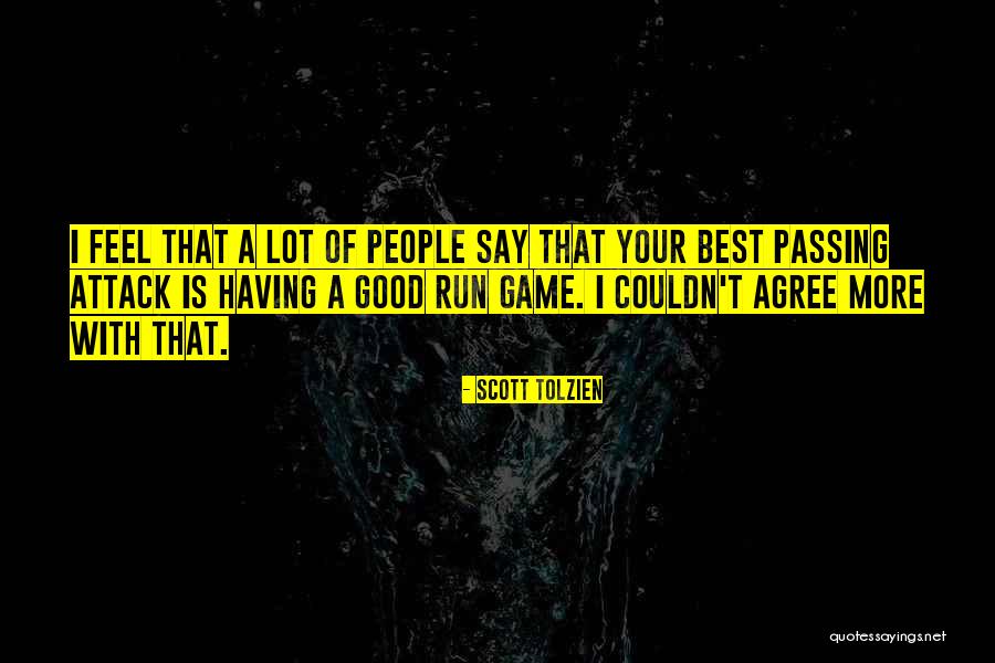 I Feel Good Quotes By Scott Tolzien I Feel Good Quotes By Scott Tolzien