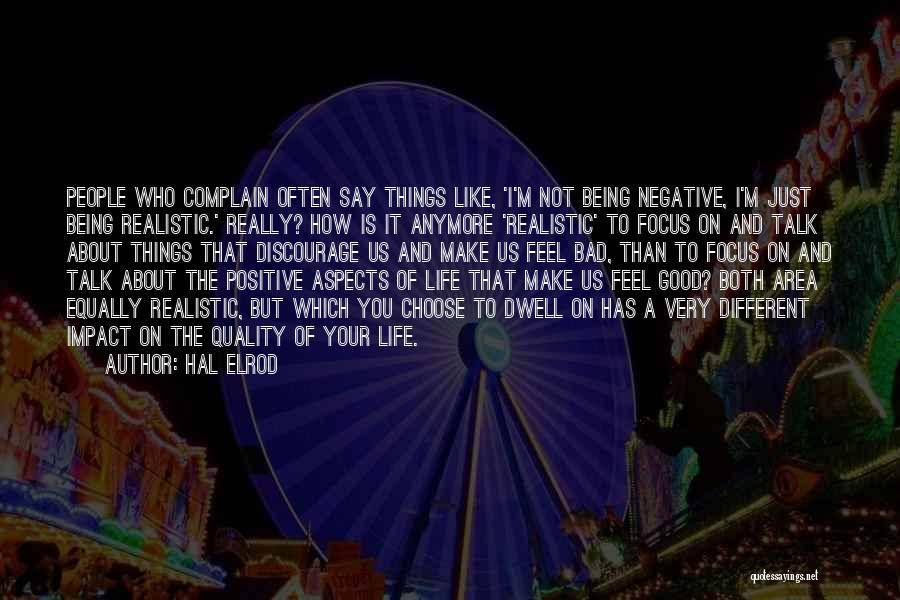 I Feel Good When I Talk With You Quotes By Hal Elrod