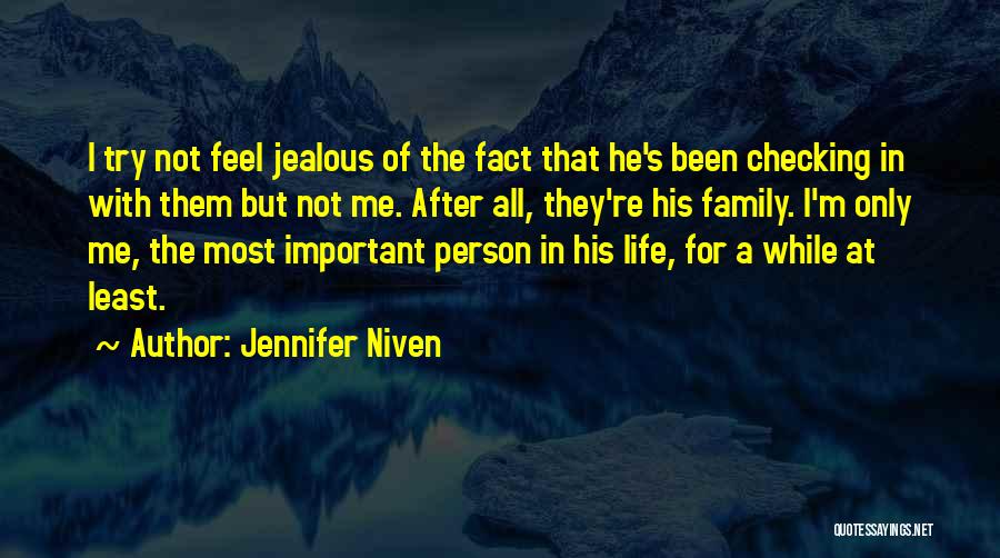 I Feel Jealous Quotes By Jennifer Niven