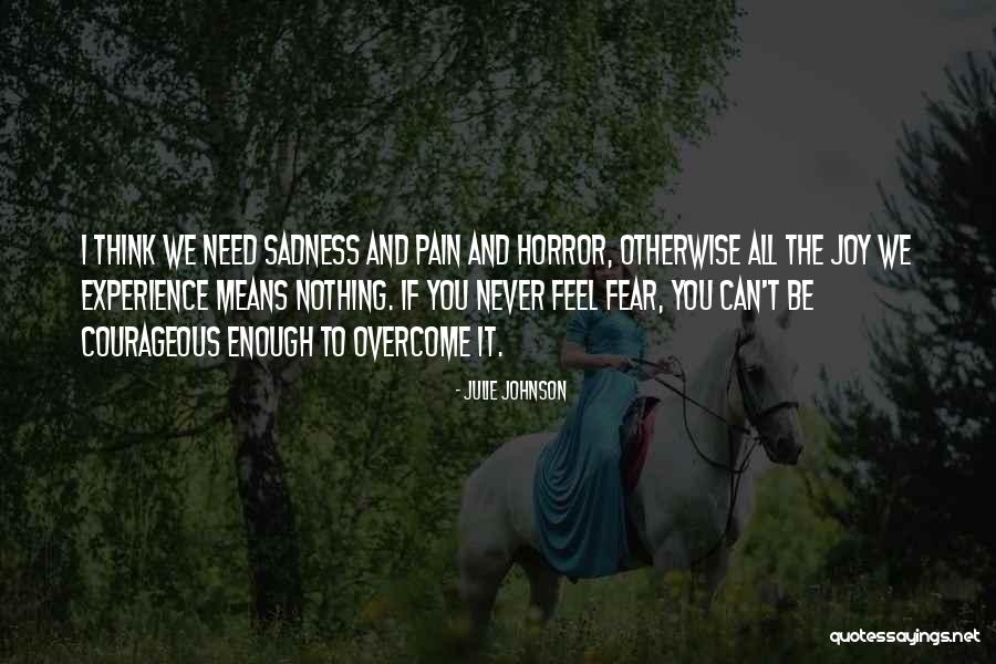 I Feel Joy Quotes By Julie Johnson I Feel Joy Quotes By Julie Johnson