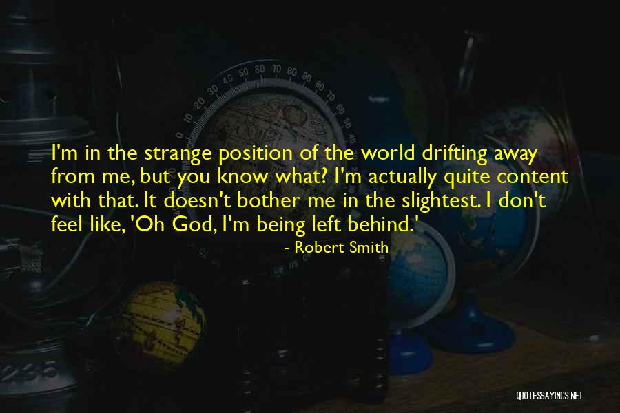 I Feel Like A Bother Quotes By Robert Smith I Feel Like A Bother Quotes By Robert Smith